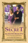 Image for A Sequel to the Secret to Ageless Beauty!