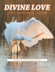 Image for Divine Love Lent - Holy Week - Easter: A Devotional Inspired by Nature: Volume 4