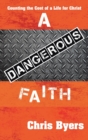 Image for A Dangerous Faith