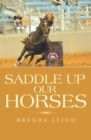 Image for Saddle Up Our Horses