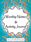 Image for Worship Notes &amp; Activity Journal