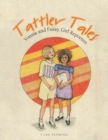Image for Tattler Tales : Vonnie and Fussy, Girl Reporters