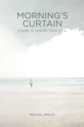 Image for Morning&#39;s Curtain : Poems To Inspire Your Soul