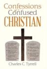 Image for Confessions of a Confused Christian