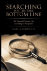 Image for Searching for the True Bottom Line : The Normal Christian Life According to the Epistles