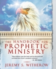 Image for The Handbook for Prophetic Ministry