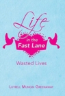 Image for Life in the Fast Lane