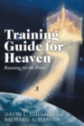 Image for Training Guide for Heaven : Running for the Prize