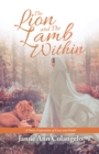 Image for Lion and the Lamb Within: A Poetic Expression of Love and Faith