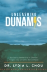 Image for Unleashing Dunamis: Equipping Leadership to Channel Singles Into Christlike Servanthood