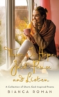 Image for There Is Hope, Just Pause and Listen : A Collection of Short, God-Inspired Poems