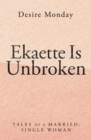 Image for Ekaette Is Unbroken