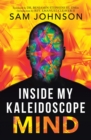 Image for Inside My Kaleidoscope Mind