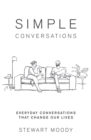 Image for Simple Conversations: Everyday Conversations That Change Our Lives