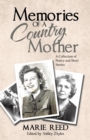 Image for Memories of a Country Mother: A Collection of Poetry and Short Stories