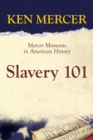 Image for Slavery 101