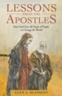 Image for Lessons from the Apostles : How God Uses All Types of People to Change the World
