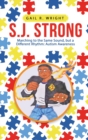 Image for S.J. Strong : Marching to the Same Sound, but a Different Rhythm: Autism Awareness