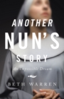 Image for Another Nun&#39;s Story: An Impossible Dream