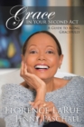 Image for Grace in Your Second Act : A Guide to Aging Gracefully