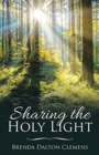 Image for Sharing the Holy Light