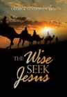 Image for The Wise Seek Jesus