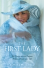 Image for First Lady: The Process to My Purpose Believe, Don&#39;t Give Up!