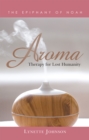 Image for Aroma: Therapy for Lost Humanity
