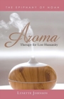 Image for Aroma : Therapy for Lost Humanity