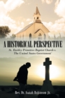Image for A Historical Perspective : St. Bartley Primitive Baptist Church V. the United States Government`