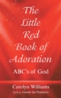 Image for The Little Red Book of Adoration: Abc&#39;s of God