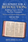 Image for Blueprint for a Revolution : Building Upon All of the New Testament - Volume Two: (What Your Church Should Be Teaching and Building)