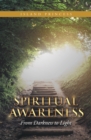 Image for Spiritual Awareness: From Darkness to Light