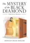 Image for The Mystery of the Black Diamond : A Jake Jezreel Adventure