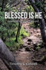 Image for Blessed Is He: Learning to Trust the Lord