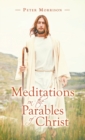 Image for Meditations on the Parables of Christ