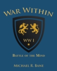 Image for War Within : Ww I: Battle Of The Mind
