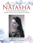 Image for My Natasha: An Internet Love Story Between a Russian Princess and a Kentucky Hillbilly
