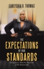 Image for Expectations Of Our Standards : Do You Know What You Want Out Of This Relationship