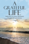 Image for Grateful Life: Reflections of a Pastor Abundantly Blessed in Life and Ministry