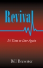 Image for Revival: It&#39;s Time to Live Again