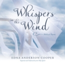 Image for Whispers in the Wind: Biblical Poems