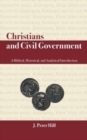 Image for Christians and Civil Government : A Biblical, Historical, and Analytical Introduction