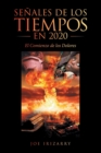 Image for Senales De Los Tiempos En 2020 : El Comienzo De Los Dolores