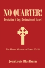 Image for No Quarter!: Desolation of Gog, Restoration of Israel