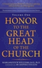 Image for Honor to the Great Head of the Church : A Transformational Model for Church Leadership, Administration, and Management