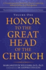 Image for Honor to the Great Head of the Church: A Transformational Model for Church Leadership, Administration, and Management