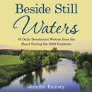 Image for Beside Still Waters: 40 Daily Devotionals Written from the Heart During the 2020 Pandemic