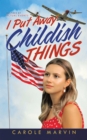 Image for I Put Away Childish Things