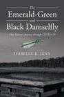 Image for Emerald-Green and Black Damselfly: One Patient&#39;s Journey Through Covid-19